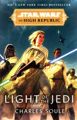 Star Wars: Light of the Jedi - Charles Soule