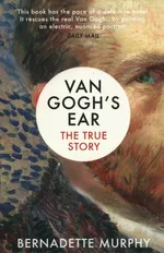 Van Gogh's Ear - Bernadette Murphy