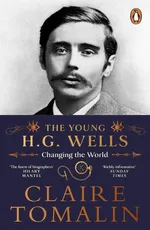 The Young H.G. Wells - Claire Tomalin