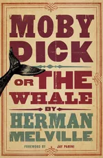 Moby Dick or The Whale - Herman Melville