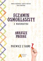 Egzamin ósmoklasisty z matematyki Arkusze próbne - Dorota Masłowska
