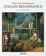 What Great Paintings Say Italian Renaissance - Rainer Hagen