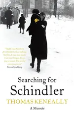Searching For Schindler - Thomas Keneally