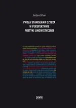Proza Stanisława Czycza w perspektywie poetyki lingwistycznej - Justyna Urban