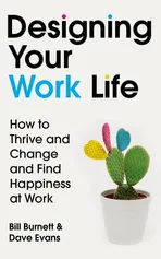 Designing Your Work Life - Bill Burnett