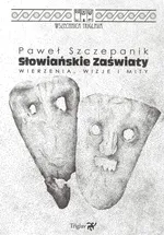Słowiańskie zaświaty - Paweł Szczepanik