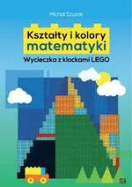 Kształty i kolory matematyki - Michał Szurek