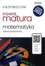 Vademecum Nowa matura 2023 Matematyka Zakres podstawowy - Adam Konstantynowicz