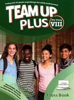 Team Up Plus 8 Podręcznik do języka angielskiego dla szkoły podstawowej - Katrina Gormley