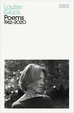 Poems 1962-2020 - Louise Glück