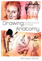 Drawing Anatomy - Barrington Barber