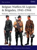 Belgian Waffen-SS Legions & Brigades, 1941-1944 - Massimiliano Afiero