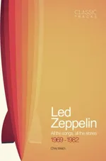 Classic Tracks Led Zeppelin - Chris Welch