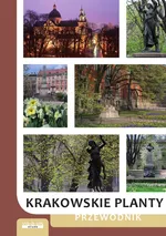 Krakowskie Planty Przewodnik - Andrzej Kozioł