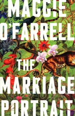 The Marriage Portrait - Maggie OFarrell