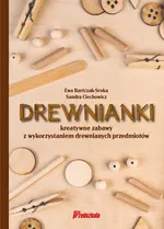Drewnianki - Ewa Bartczak-Sroka