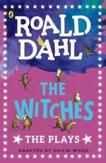 The Witches The Plays - Roald Dahl