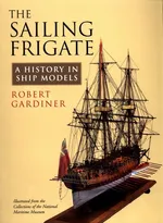 The Sailing Frigate - Robert Gardiner