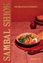 Sambal Shiok Malaysian Cook - Mandy Yin