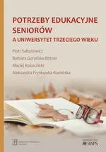 Potrzeby edukacyjne seniorów a uniwersytet trzeciego wieku - Barbara Goryńska-Bittner