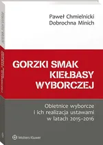 Gorzki smak kiełbasy wyborczej - Paweł Chmielnicki
