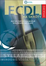 ECDL na skróty + CD Edycja 2012 - Outlet - Waldemar Węglarz