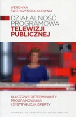 Działalność programowa telewizji publicznej - Weronika Świerczyńska-Głownia