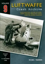 Luftwaffe Crash Archive Volume 9 - Nigel Parker