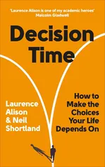 Decision Time - Laurence Alison