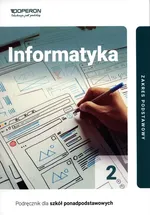 Informatyka 2 Podręcznik Zakres podstawowy - Wojciech Hermanowski