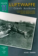 Luftwaffe Crash Archive Volume 11 - Nigel Parker