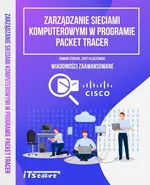 Zarządzanie sieciami komputerowymi w progarmie Packet Tracer - Jerzy Kluczewski