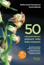 50 najpopularniejszych roślin dziko rosnących - Fleischhauer Steffen Guido