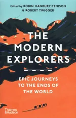 The Modern Explorers - Robin Hanbury-Tenison