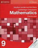 Cambridge Checkpoint Mathematics Practice Book 9 - Greg Byrd