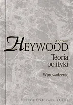 Teoria polityki Wprowadzenie - Andrew Heywood