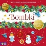 Nadchodzą Święta Bombki Wypychanki - Anna Latoń