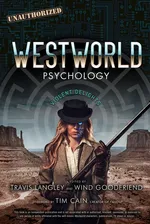 Westworld Psychology - Travis Langley