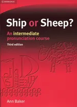 Ship or Sheep? An intermediate pronunciation course - Ann Baker