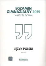 Egzamin gimnazjalny 2019 Vademecum Język polski - Jolanta Pol