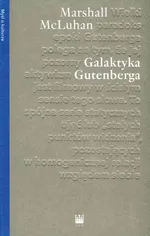 Galaktyka Gutenberga - Marshal McLuhan