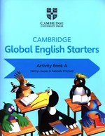 Cambridge Global English Starters Activity Book A - Kathryn Harper