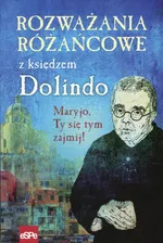 Rozważania różańcowe z księdzem Dolindo - Krzysztof Nowakowski