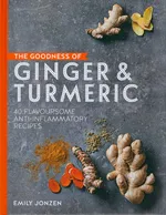 Goodness of Ginger & Turmeric - Emily Jonzen