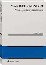 Mandat radnego prawa obowiązki i ograniczenia - Anna Wierzbica