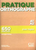 Pratique Orthographe A1/A2 Podręcznik + klucz - Isabelle Chollet