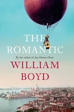 The Romantic - William Boyd