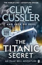 The Titanic Secret - Clive Cussler