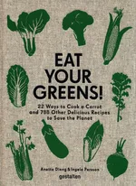 Eat Your Greens! - Anette Dieng