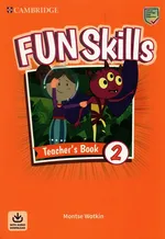 Fun Skills Level 2 Teacher's Book with Audio Download - Montse Watkin
